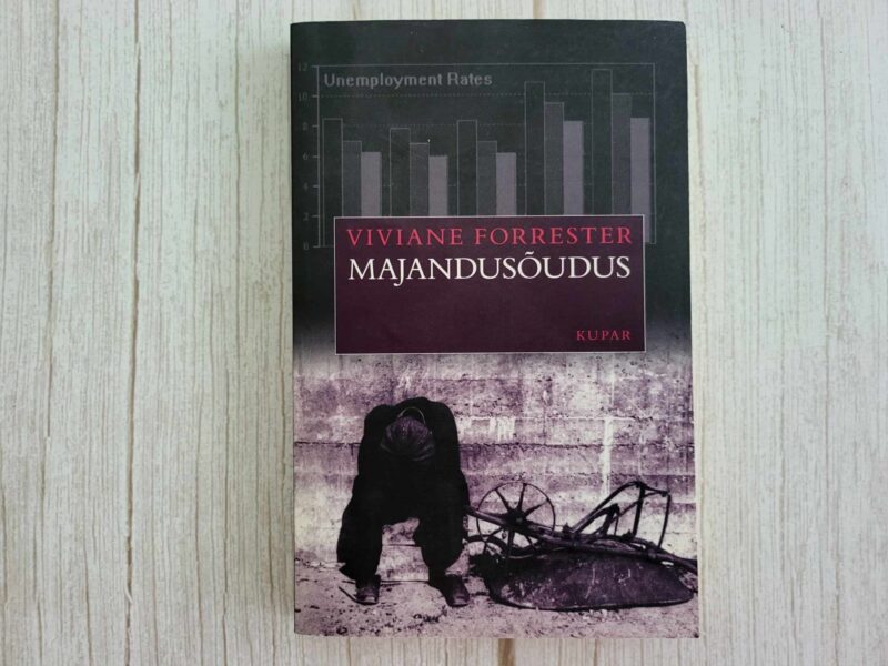 Majandusõudus . Viviane Forrester