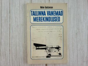 Tallinna vanemad merekindlused . Heino Gustavson
