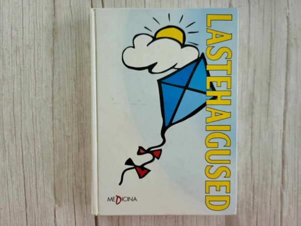 123508932 Lastehaigused . Kari Raivio ja Martti Siimes