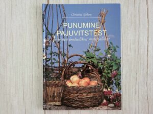Punumine pajuvitstest . Christina Sjöberg