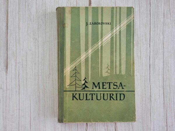 Metsakultuurid .  Jevgeni Zaborovski