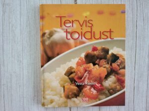 Tervis toidust . Vesta Reest . sari 100 rooga