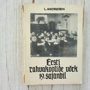 Eesti rahvakoolide võrk 19 sajandil . Lembit Andresen