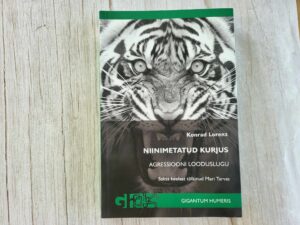Niinimetatud kurjus . Konrad Lorenz