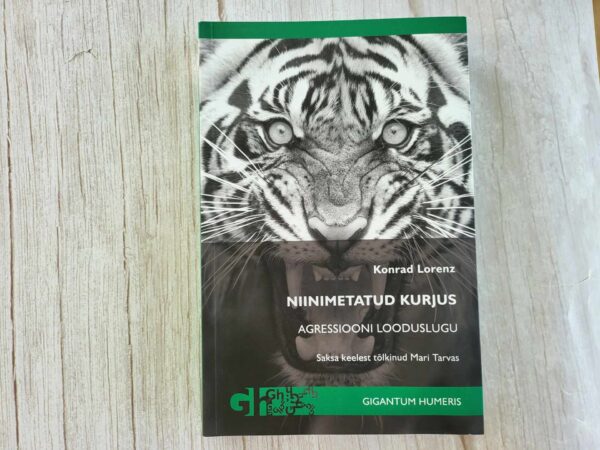 Niinimetatud kurjus . Konrad Lorenz