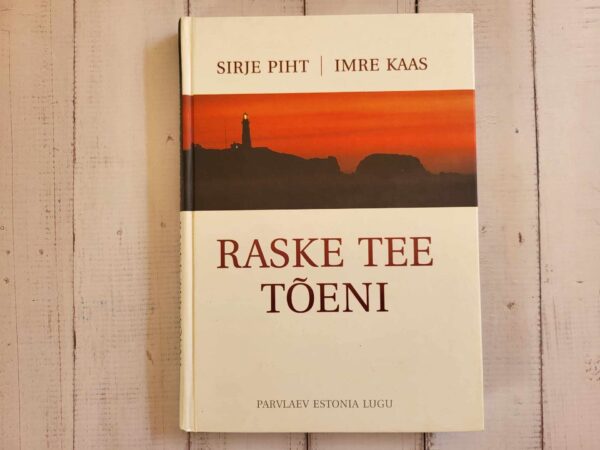 Raske tee tõeni . Parvlaev Estonia lugu . Sirje Piht