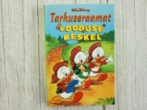 Looduse keskel Tarkuseraamat .  Walt Disney