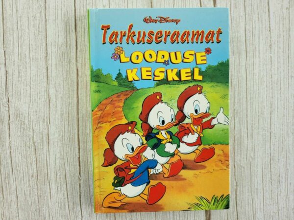 Looduse keskel Tarkuseraamat .  Walt Disney