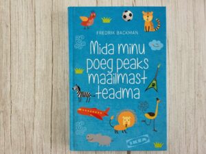 Mida minu poeg peaks maailmast . Fredrik Backman