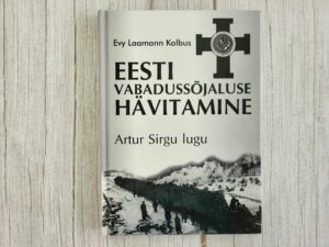 Eesti vabadussõjaluse hävitamine . Evy Laamann Kalbus