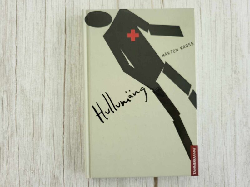 123613932 Hullumäng . Märten Kross