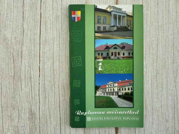 Raplamaa mõisaretked . Jaanus Kiili