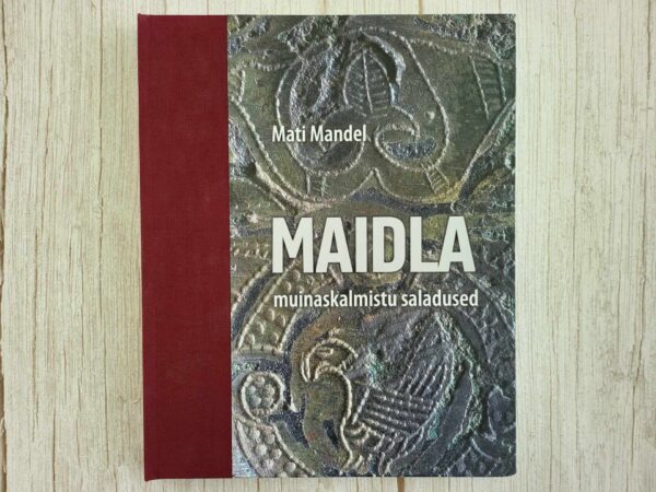 Maidla muinaskalmistu saladused . Mati Mandel