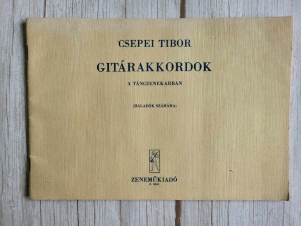 Kitarrimängu õpetus Csepei Tibor Gitárakkordok a tánczeneka
