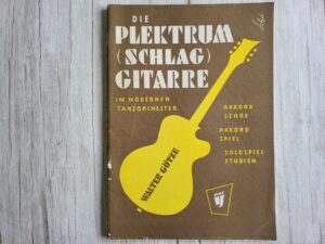 Kitarrimängu õpetus Die Plektrum (Schlag) Gitarre im