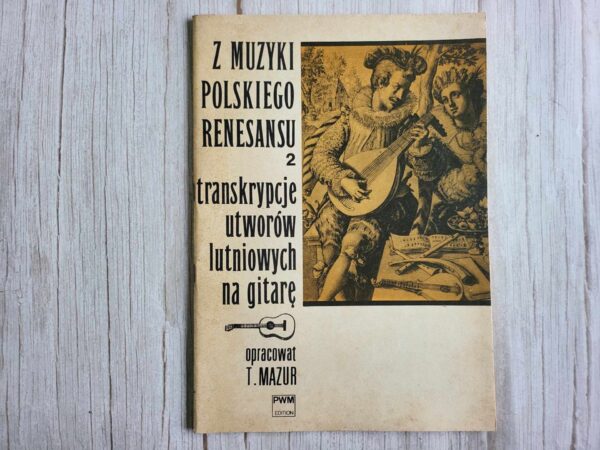 Kitarrimängu õpetus Z muzyki polskiego renesansu 2
