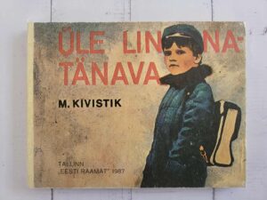 Üle linnatänava . Mario Kivistik