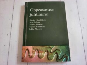 Õppeasutuse juhtimine . Jukka Ahonen, Kauko Hämeläinen, Tapa