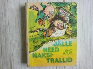 Jälle need naksitrallid . Esimene ja teine raamat