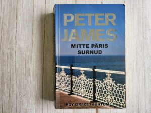 Mitte päris surnud . Peter James