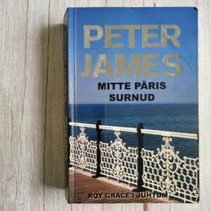 Mitte päris surnud . Peter James