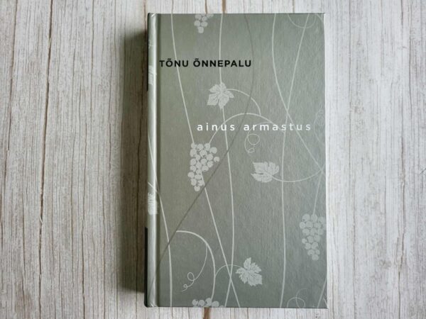 Ainus armastus . Tõnu Õnnepalu