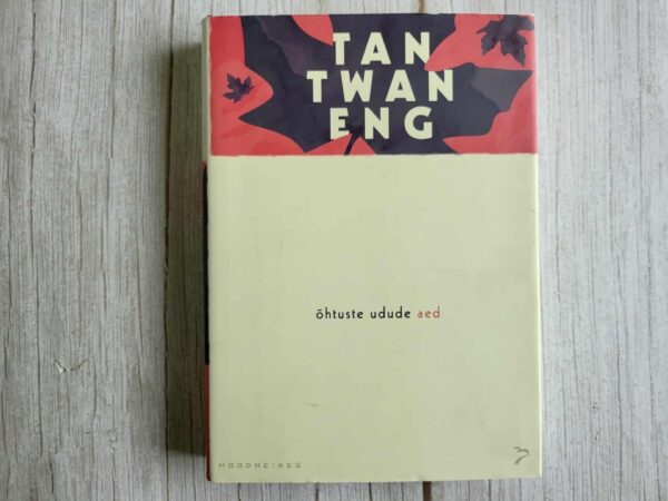 Õhtuste udude aed . Tan Twan Eng