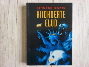Hiidkoerte elud . Sari F sari . Kirsten Bakis