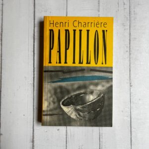 Papillon . Henri Charriere