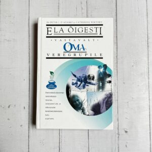 Ela õigesti vastavalt oma veregrupile