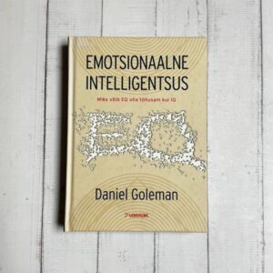 Emotsionaalne intelligentsus . Daniel Goleman