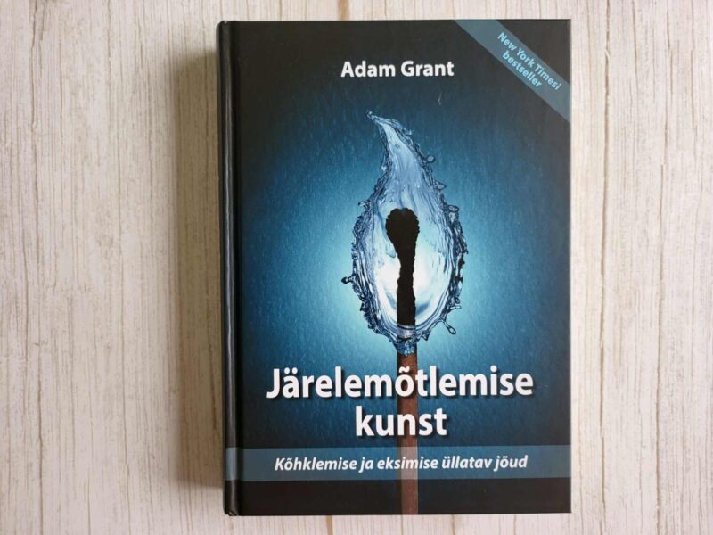 Järelemõtlemise kunst . Adam Grant