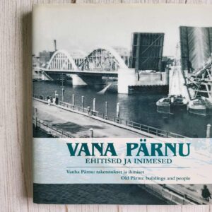 Vana Pärnu Vanha Pärnu Old Pärnu