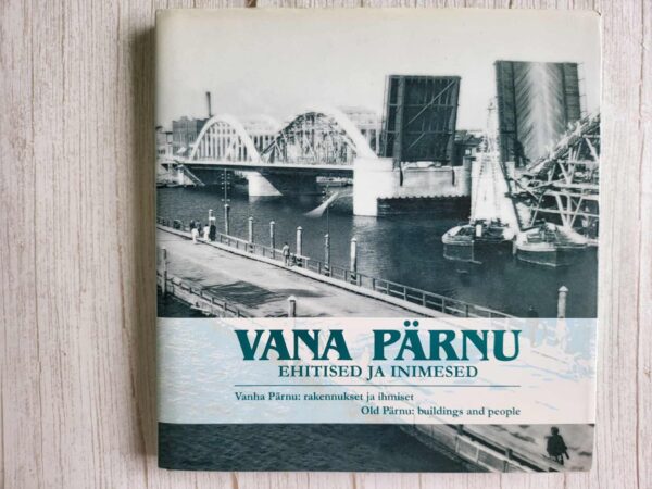 Vana Pärnu Vanha Pärnu Old Pärnu