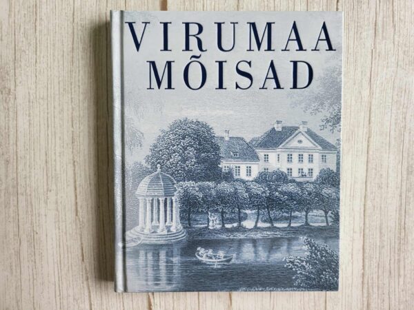 Virumaa mõisad . Valdo Praust