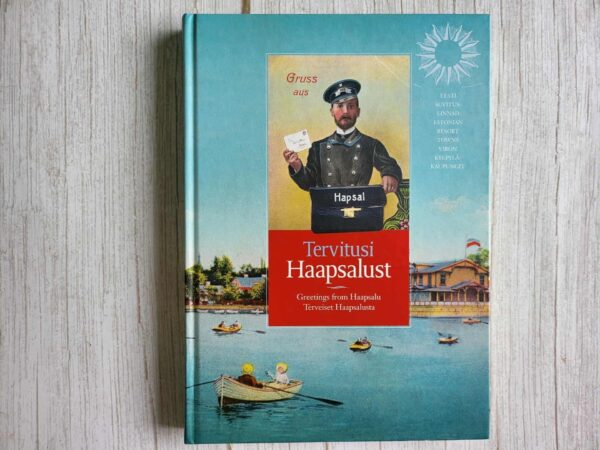 Tervitusi Haapsalust. Greetings from Haapsalu. Terveiset Haa