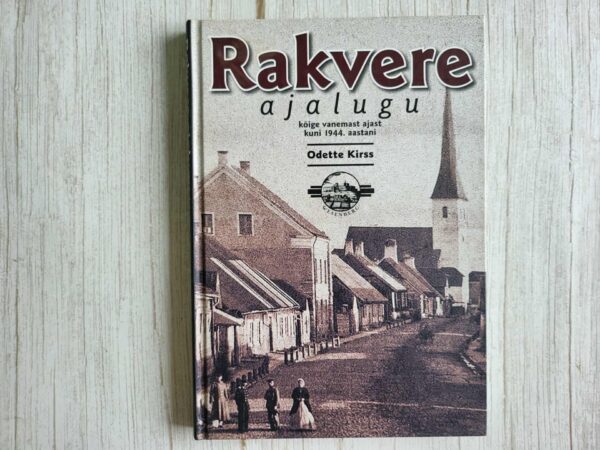 Rakvere ajalugu . Odette Kirss