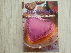 Head isu . Suur küpsetamisraamat