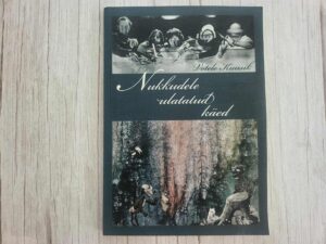 Nukkudele ulatatud käed . Votele Kuusik