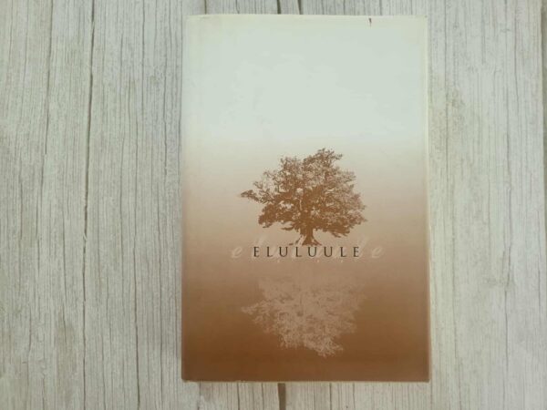 Eluluule . Koostanud Peep Ilmet