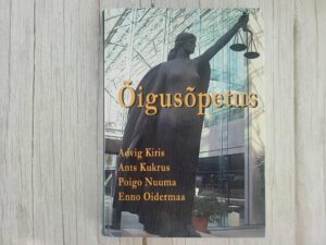 Õigusõpetus . Advig Kiris, Ants Kukrus, Poigo Nuuma ja Enno