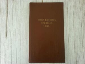 Kirna Kolhoosi kroonika I