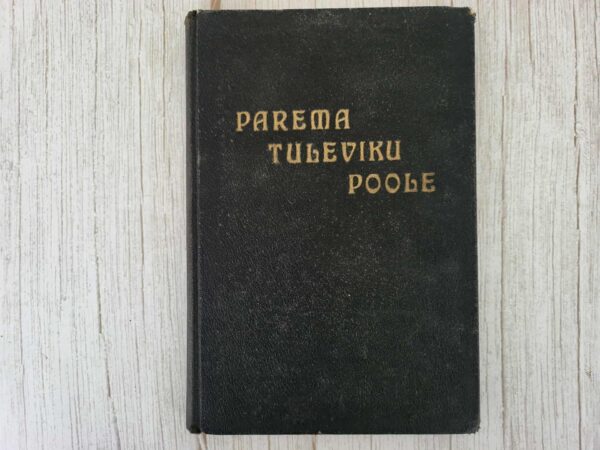 Parema tuleviku poole . Jaan Birsen