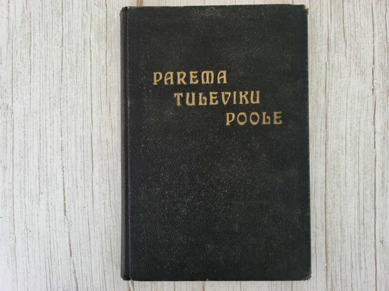 123967345 Parema tuleviku poole . Jaan Birsen