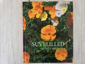 Suvelilled . Anu-Kristin Tara
