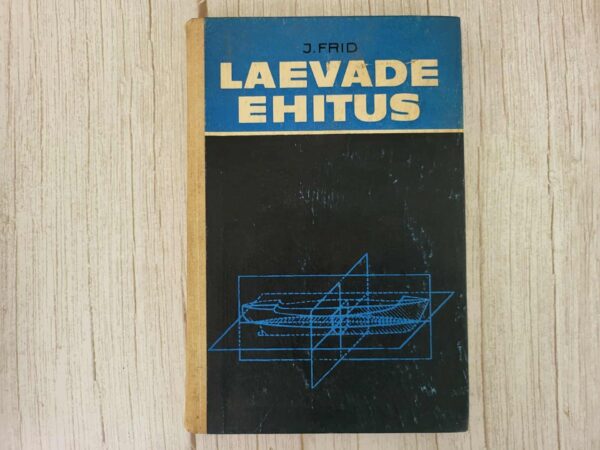 Laevade ehitus . Jevgeni Frid