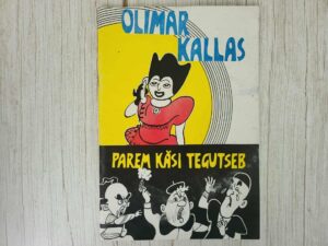 Parem Käsi tegutseb . Olimar Kallas