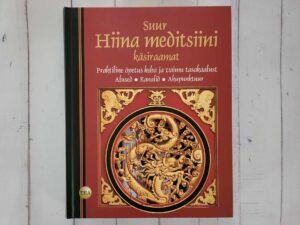 Suur hiina meditsiini käsiraamat 2018