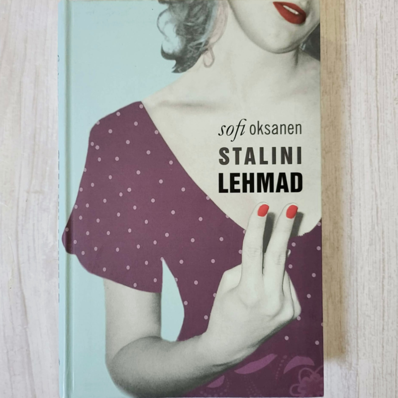 Stalini lehmad . Sofi Oksanen Stalini lehmad . Sofi Oksanen