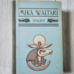 Sinuhe . Mika Waltari